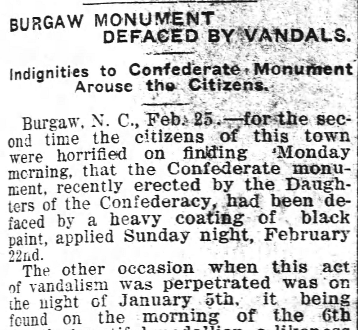 Burgaw, NC, 1914 - Confederate monument defaced with black paint, within several weeks of unveiling. It was coated with paint a second time later.7/