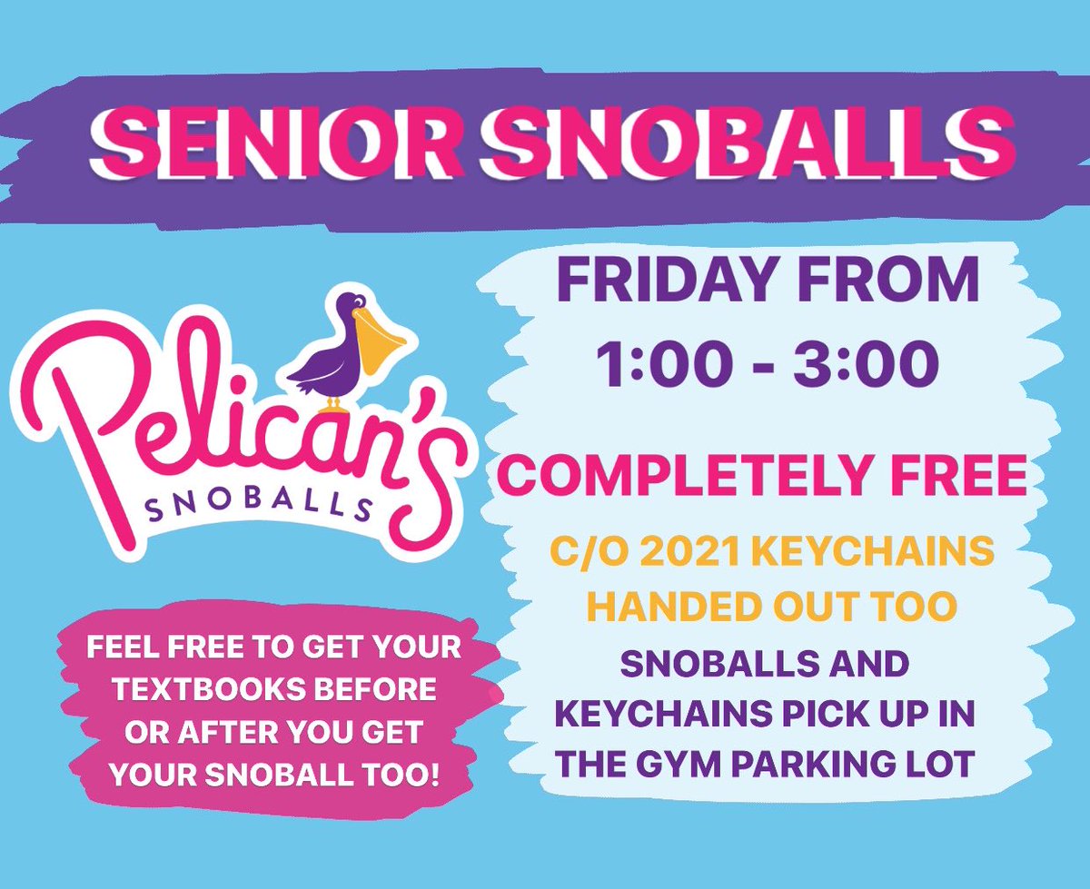 Senior Snoballs! Come to the Gym Parking lot on Friday from 1-3 to come get a free snoball and 2021 keychain! Textbook pick up overlaps to go ahead and pick up your textbooks while enjoying your free snoball! #classof2021