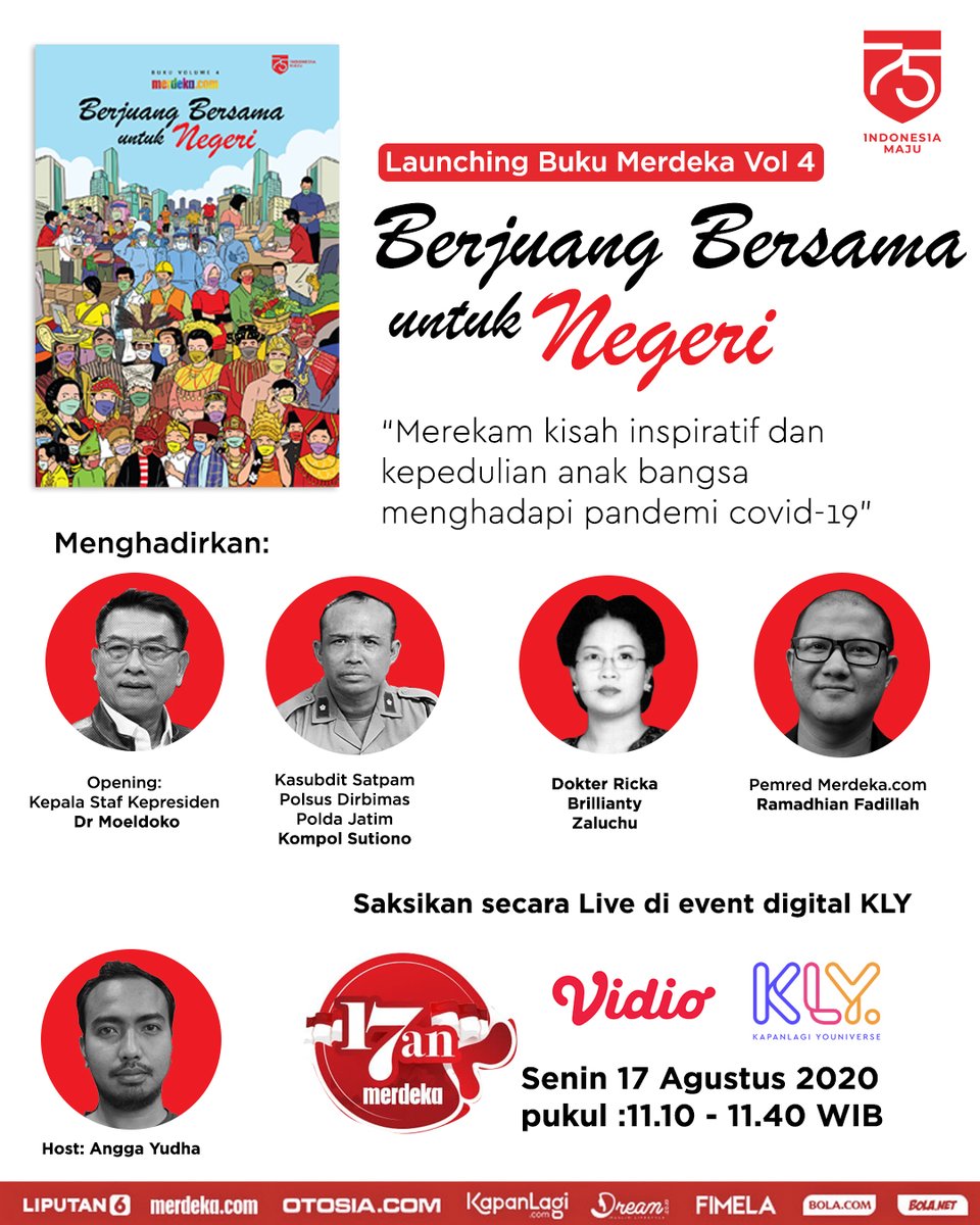 merdekadotcom's tweet photo. Saksikan launching Buku Merdeka Vol 4 "Berjuang Bersama untuk Negeri", HARI INI, Senin 17 Agustus 2020 pukul 11.10-11.40 WIB di @vidio.
#BukuMerdeka #DirgahayuRepublikIndonesia #dirgahayuindonesia https://t.co/1a2EAbgswj