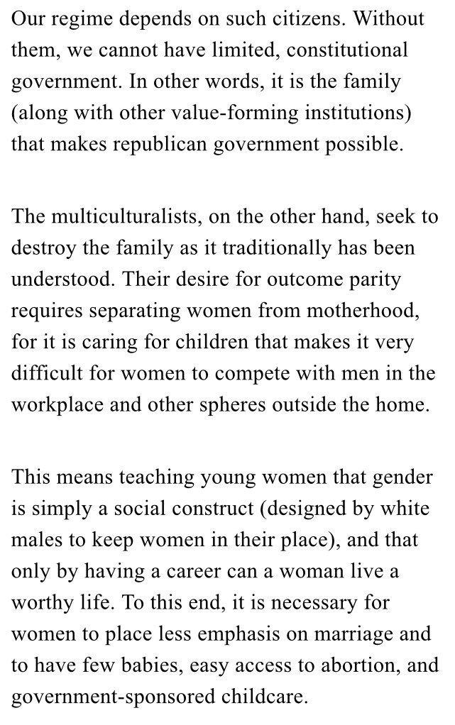 The essay’s author tries to make the argument that “multiculturalism” seeks to destroy many institutions, among them, family.This is straight up hysterical and paranoid.Moving on...12/