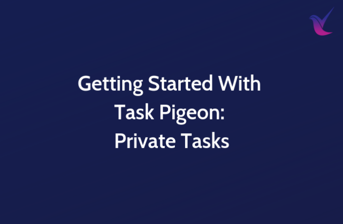 TaskPigeon's tweet photo. "Getting Started With Task Pigeon: Private Tasks" https://t.co/uqIriiCYa1 https://t.co/qQmJCGV6dv