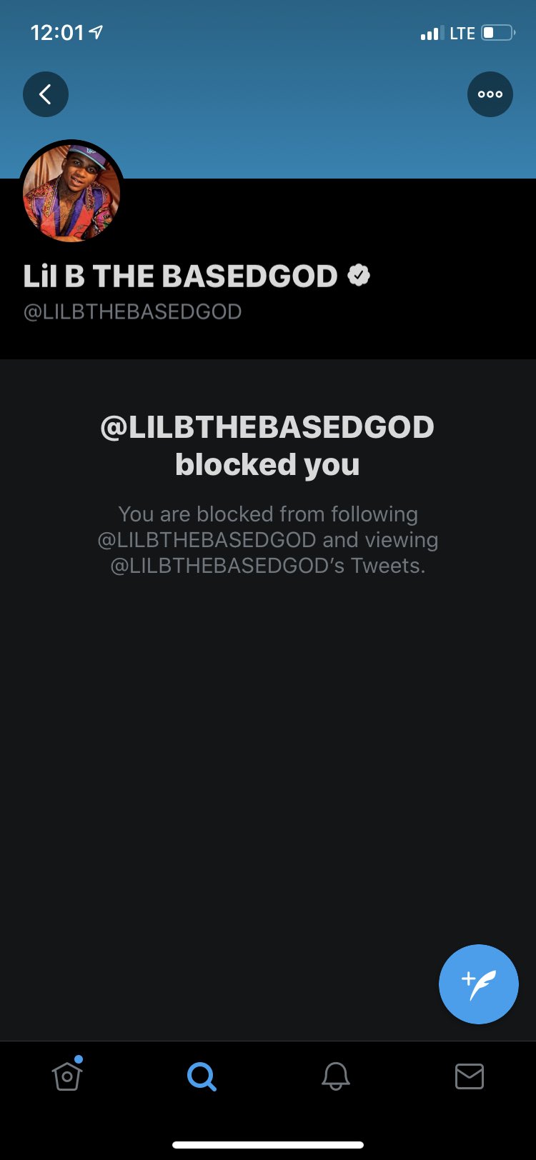 I was about to wish Lil B a happy birthday and then I realized I m blocked. tf I do basedgod 