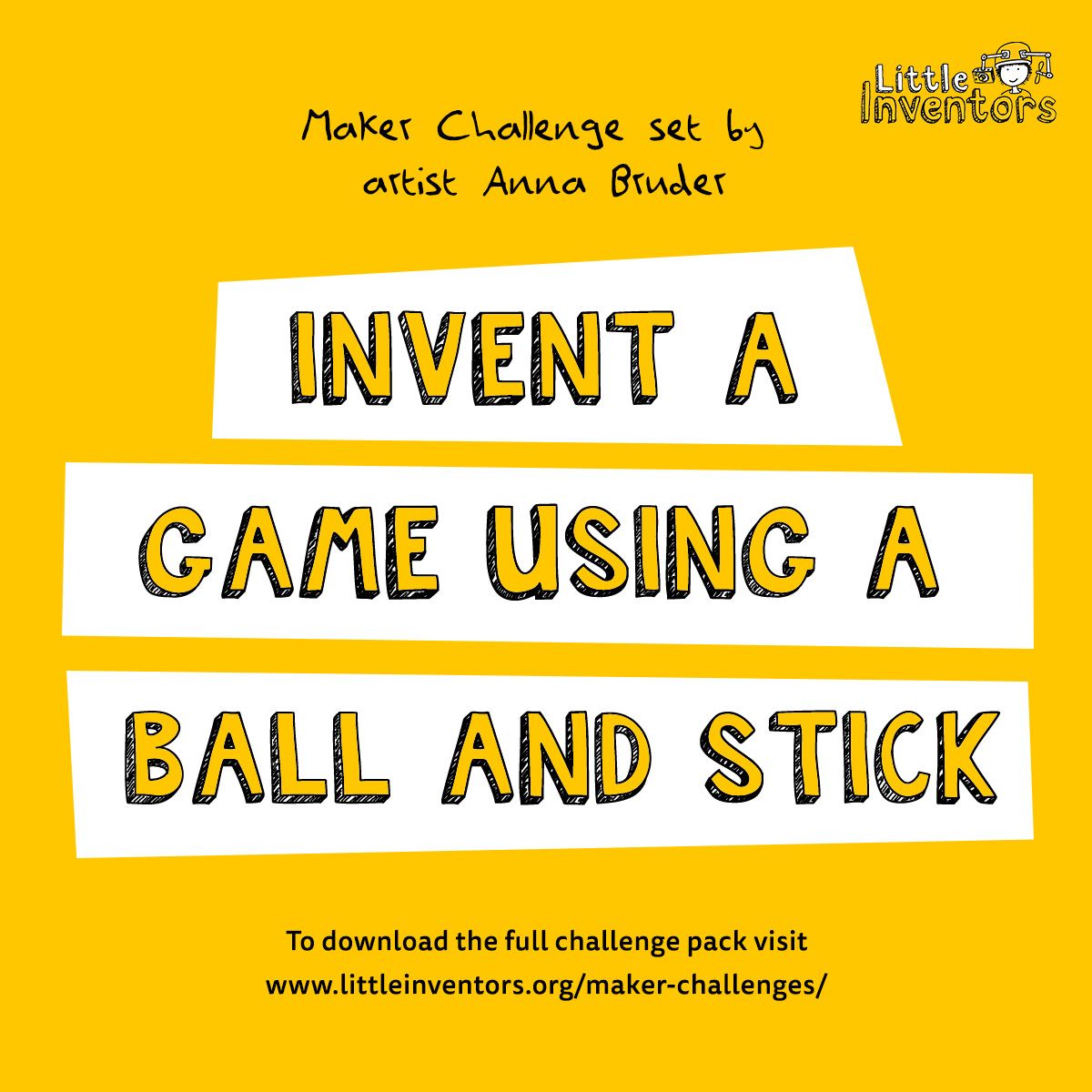 LittleInventors's tweet photo. This weeks Maker Challenge is set by Artist Anna Bruder: Invent a game using a ball and stick! 🏑

Anna has worked in the world of theatre, making props and designing and building installations. Anna has set 5 activities!

Activity sheets and more! 👉https://t.co/oNY1p6H9Kj https://t.co/XcxiTLEue7