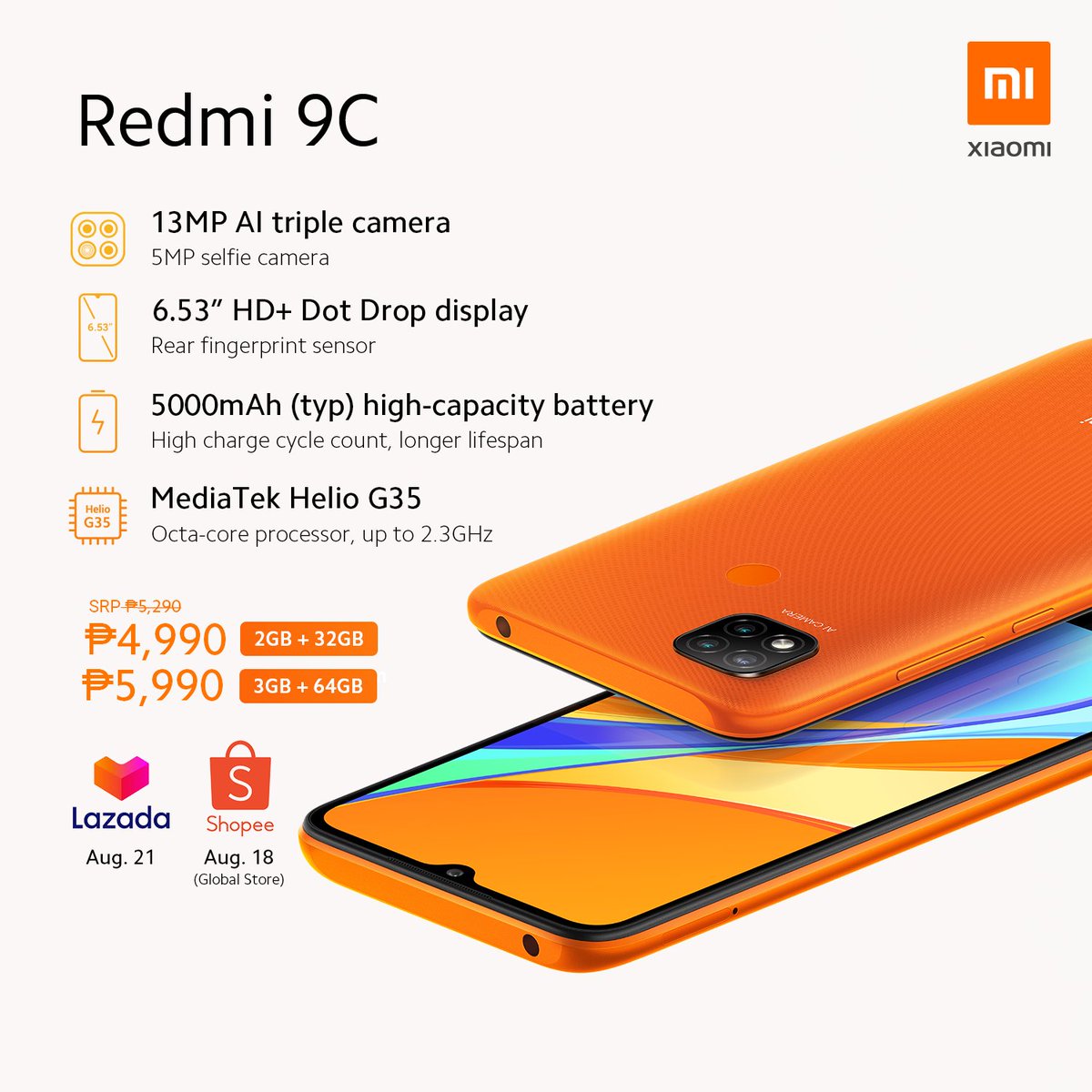 Xiaomi_PH's tweet image. The wait is finally over! #Redmi9C will be available starting at ₱5,290 and will be on FLASH sale for ₱300 less at these channels:

 Lazada: Aug. 21 - bit.ly/Xiaomi10thAnni…
Shopee (Global Store): Aug. 18 - bit.ly/XiaomiGlobalSh…

 #XiaomiAnnivSale #From10ToInfinity