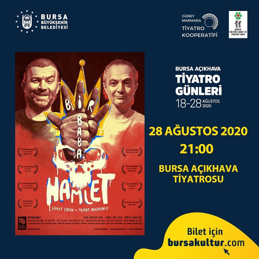 🎭BİR BABA HAMLET
📅28 Ağustos Cuma Saat 21:00
📍Kültürpark Açıkhava Tiyatrosu

#birbabahamlet @sevketcoruh_ @AkkoyunluMurat @babasahne 

#tiyatro #bursa #tiyatrobursa