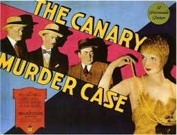 The case was made into the 1929 film "The Canary Murder Case" w/Louise Brooks in the King role & William Powell as Philo Vance. Originally shot as silent it's Brook's first talkie although her dialogue was actually dubbed by Margaret Livingston after Brooks refused to do it. (3)