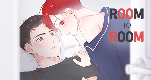 Room to RoomStatus: Completed- I'm reluctant to put graphic images but I'm telling you, this one have really sexy love scenes- The plot is really unique because of Chamin's condition.- Dowan is one of those men who's very passionate about their love.