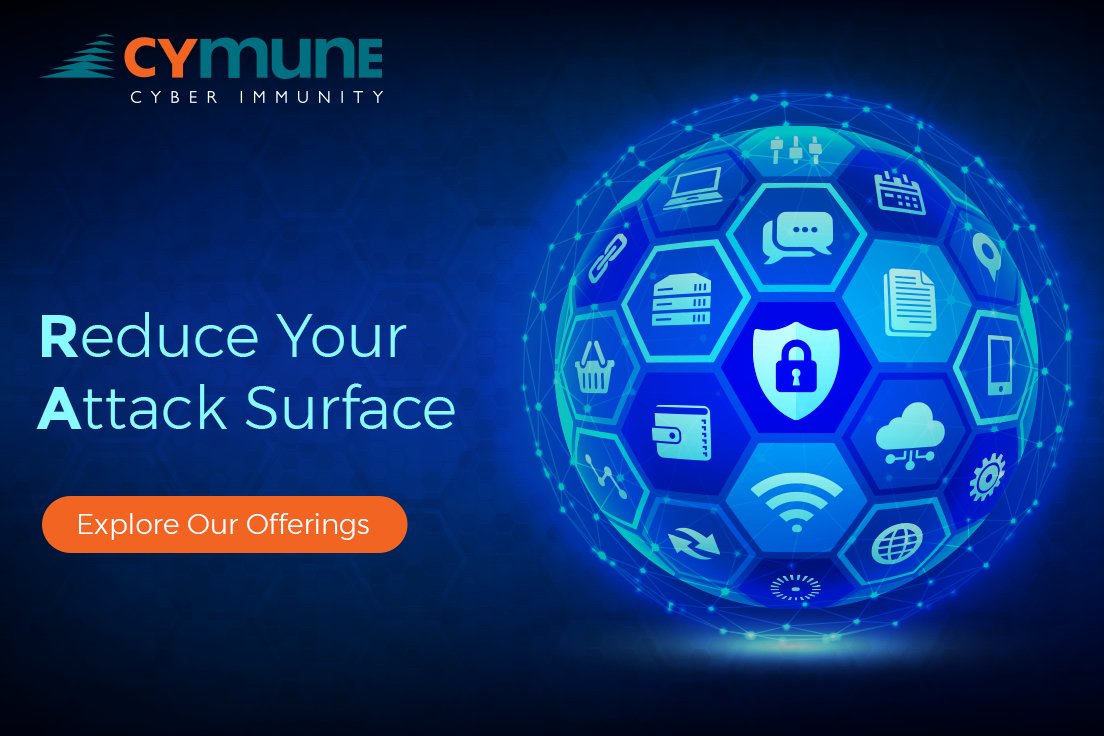 Cymune - Cyber Immunity on Twitter: &quot;There are several ways to reduce the attack surface, but at Cymune we provide you with a suite of services to help that takes of security