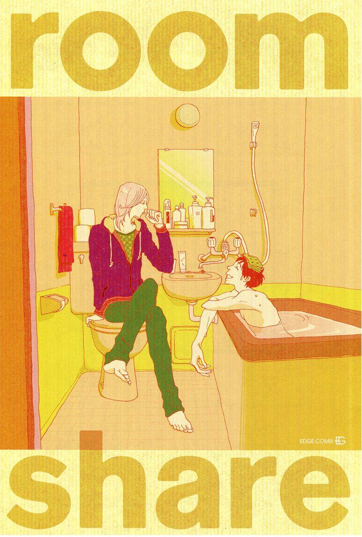 Room ShareStatus: Completed- It's a short manga & has a very chill atmosphere.- Cute & fluffy relationship!!!- If you want to read something light & fun, read this one