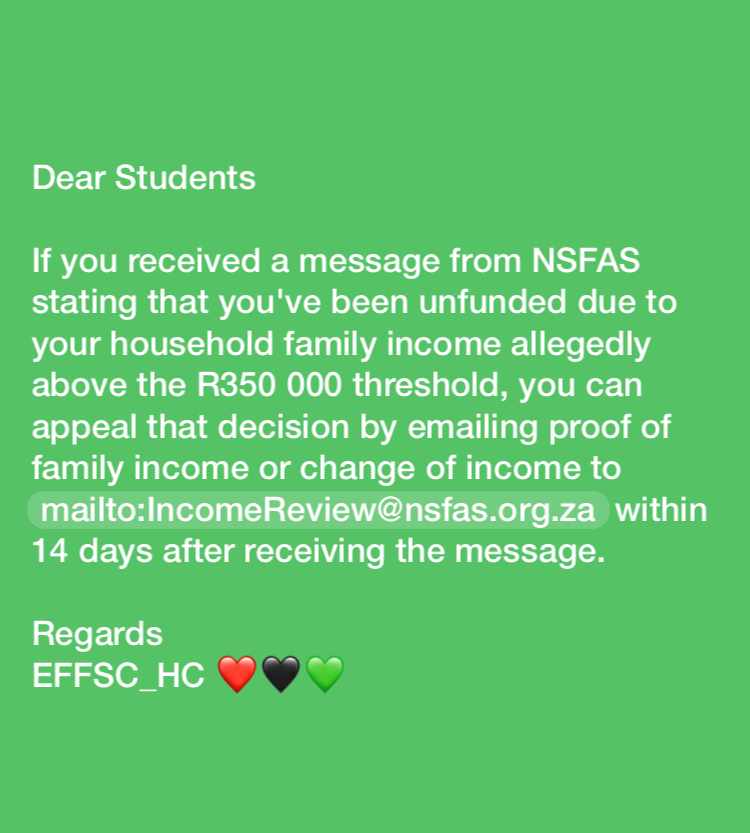 EffscHc's tweet photo. If you received a message from NSFAS stating that you've been unfunded due to your household family income allegedly above the R350 000 threshold, you can appeal that decision by emailing proof of family income or change of income to IncomeReview@nsfas.org.za within 14 days. https://t.co/6ChggfwUFM