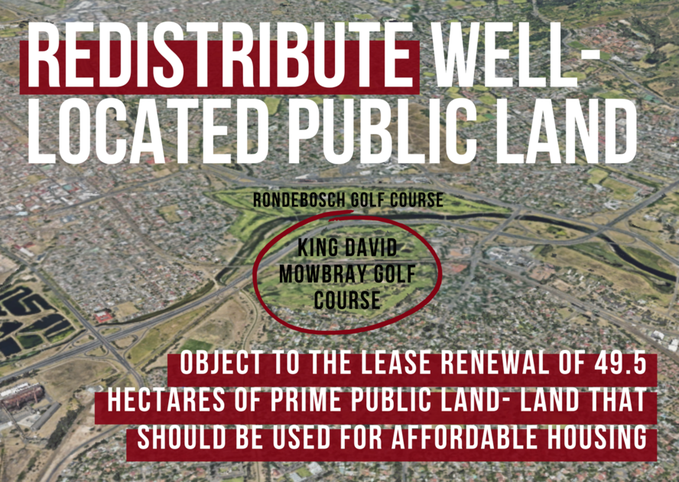NdifunaUkwazi's tweet photo. [CALL FOR COMMENT] Remember @CityofCT's plans to lease prime public land to @RondeboschGC instead of using it for affordable housing? NOW it’s proposing to lease the land NEXT DOOR to another golf club - @king_mowbray. Object here: https://t.co/TvzEL7Dlkf #RedistributeThisLand https://t.co/Bnx4I9naI3