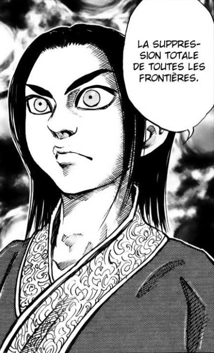 Shin connaît maintenant une solution et une réponse à toutes ces années de guerre... C'EST EI SEI !rappelez vous du discours qu'Ei sei a tenu pour convaincre Yontanwa de l'aider ! IL VEUT SUPPRIMER LES FRONTIÈRES !