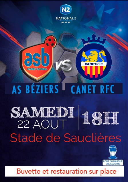 ASBeziersFoot's tweet photo. [N2]

📅 Samedi 22 Aout
⚽ #National2 - Journée 01
🆚  @canetRFC 
📍 @VilleDeBeziers 
🏟️ Stade de Sauclières
⌚ 18h00
😷 Port du masque obligatoire
#ASBCRFC
---
🔵🔴 #TeamASB https://t.co/SJPMbOSkBD