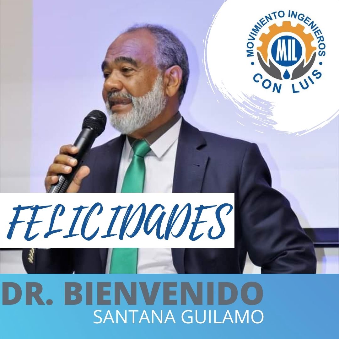 IngenierosCon's tweet photo. HOY el Movimiento Ingenieros con LUIS MIL quiere extender las cordiales FELICITACIONES al Dr. Bienvenido Santana Guilamo quien fue nombrado ADMINISTRADOR GENERAL DE LA EMPRESA DE TRANSMISION ELECTRICA DOMINICANA bajo el decreto 339-20. @RBSantanaG @luisabinader @AntonioAlmont2 https://t.co/CpMiE7mZLo