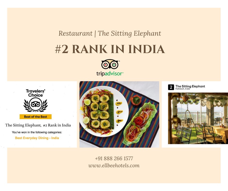 EllBeeHotels's tweet photo. Our restaurant - The Sitting Elephant, won the prestigious Traveller's Choice Best of the Best TripAdvisor 2020 Award.

Ranked #2 in India.

#TheSittingElephant #Rishikesh #EllBee  #2020AwardWinner #TripAdvisor
#WeBeliveInCreatingMemories https://t.co/LvTpUBlMUa