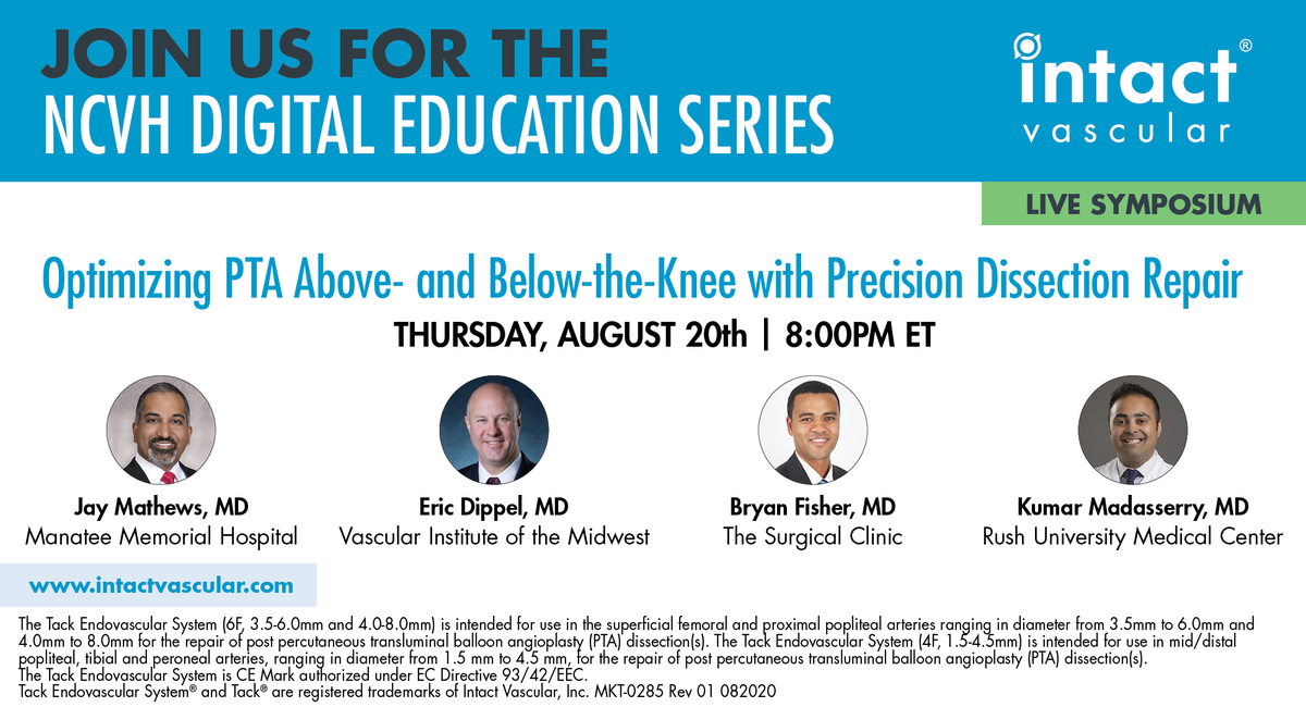 IntactVascular's tweet photo. Register today for the @NCVHonline Live Symposium on August 20th at 8PM EDT. Join @JayMathewsMD, Eric Dippel, MD, Bryan Fisher, MD and @kmadass for a discussion on optimizing PTA above- and below-the-knee with dissection repair. Register at https://t.co/IIzcewuTUd #oPTA #TackitUp https://t.co/DJiVkVTeNT