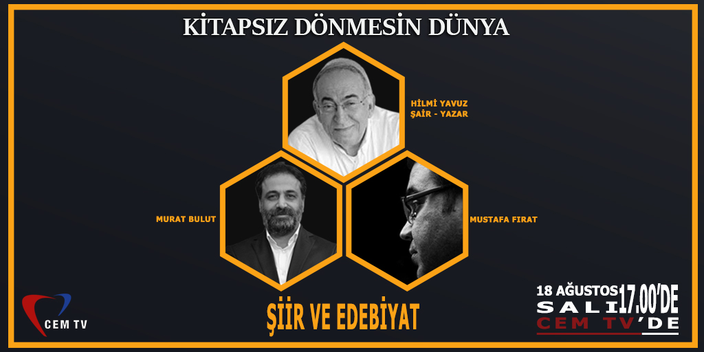 Hilmi Yavuz,  Murat Bulut ve Mustafa Fırat'ın Şiir ve Edebiyat üzerine sohbetleri Kitapsız Dönmesin Dünya'da devam ediyor.

📅 18 AĞUSTOS SALI
🕔 17.00
📺 Cem TV
#CemTV #KitapsızDönmesinDünya
@pasliayna <a href="/hilmi_yavuz_/">hilmi yavuz</a>