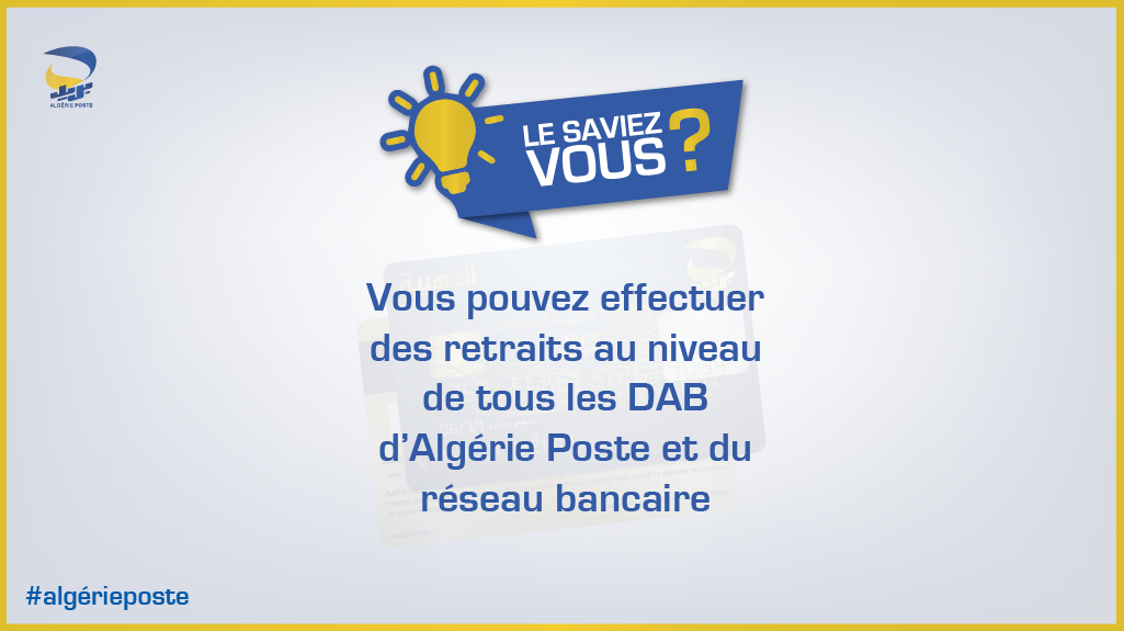 postedz's tweet photo. #Le_Saviez_Vous ? 🤔⁉
Vous pouvez effectuer des opérations de retrait 💵 avec votre Carte EDAHABIA 💳 au niveau de tous les DAB d’Algérie Poste et du réseau bancaire 🏧
#Renouvellement_carte_EDAHABIA #Carte_EDAHABIA #Baridinet #Commande_carte_EDAHABIA #Retrait_GAB https://t.co/g3Et2A2vol