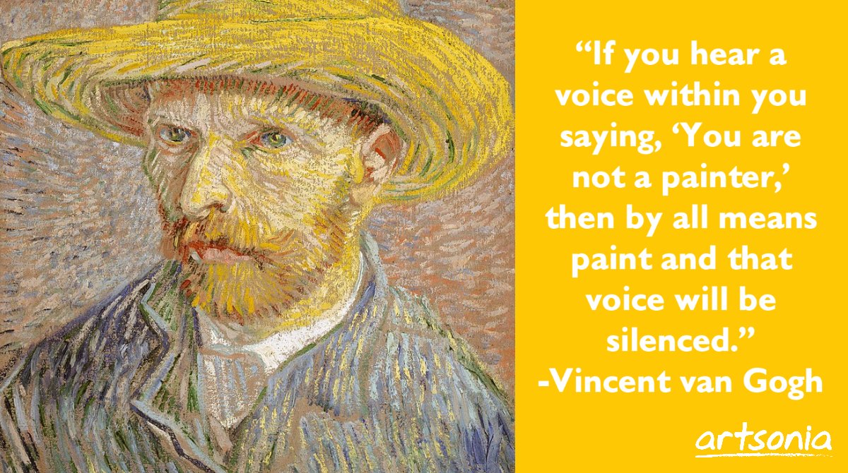 Artsonia's tweet photo. “If you hear a voice within you saying, ‘You are not a painter,’ then by all means paint and that voice will be silenced.”
-Vincent van Gogh https://t.co/GYTNV1YZ5u