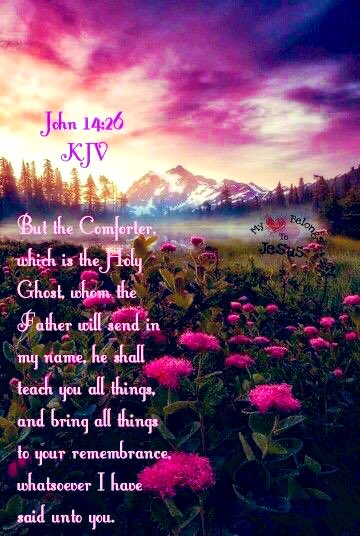 John 14:26 But the Comforter, which is the Holy Ghost, whom the