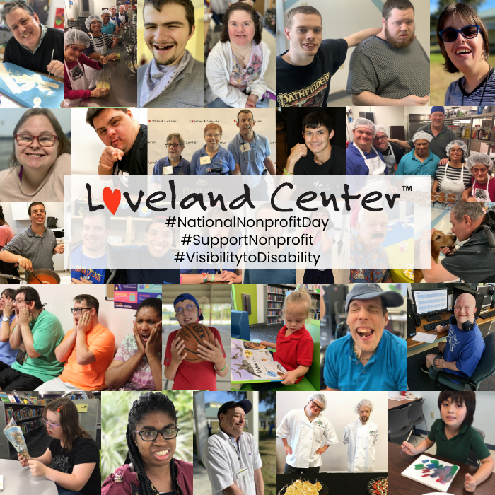 LovelandCenter's tweet photo. Celebrate #NationalNonprofitDay with Loveland Center and the countless amazing #nonprofits throughout our community. Loveland is an #essentialservice providing #lifeskills development programs for children and adults in #SWFL. #NNDay #supportnonprofit #visibilitytodisability https://t.co/H2DFebqxxN