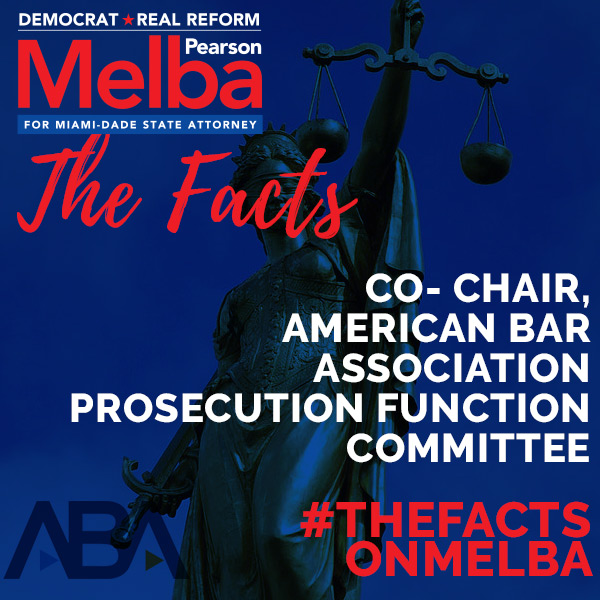 #KnowTheFacts
Co- chair, American Bar Association Prosecution Function Committee. 
#EarlyVotingNow #VoteForChange #Melba2020 #TeamMelba #Vote24August18 #MelbaForMiami #27YearsIsEnough #StandWithMelba #ExperienceMatters #AccountabilityNOW