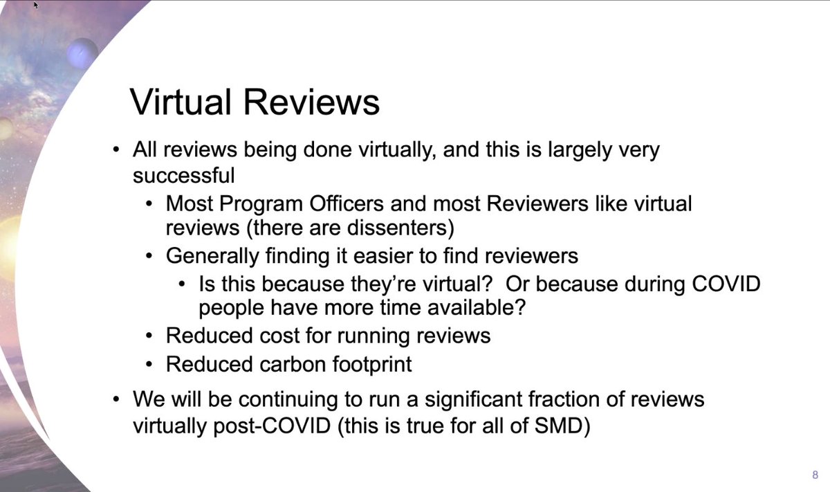  #NASA  #PAC Stephen Rinehart - All reviews have been virtual, some hiccups but it is moving along very well. Seeing reduced costs in running reviews, and reducing carbon footprint. Will run some reviews remotely after COVID, will be true across all of SMD