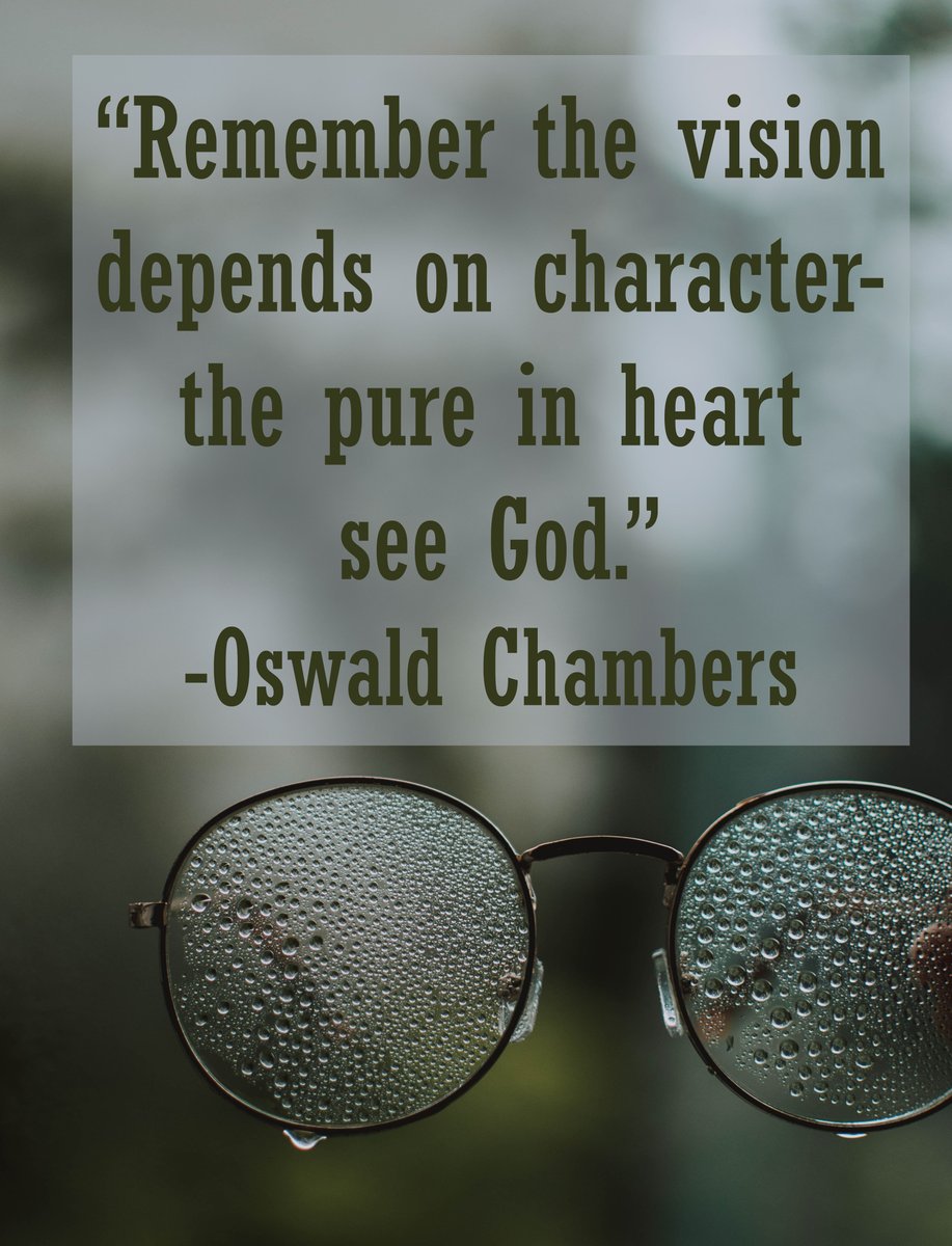 UrbanHarvestMin's tweet image. "Remember the vision depends on character--the pure in heart see God." -Oswald Chambers #clearvision #pureinheart