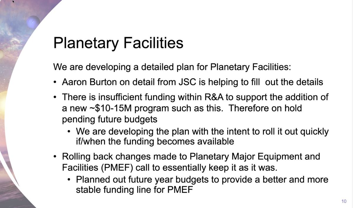  #NASA  #PAC Stephen Rinehart Detailed plans for Planetary Facilities, however, there is not funding within R&A to start a new program like this w/out new money. Will go ahead to put together a detailed plan get it in "the can" and roll out fast when $$ becomes available.