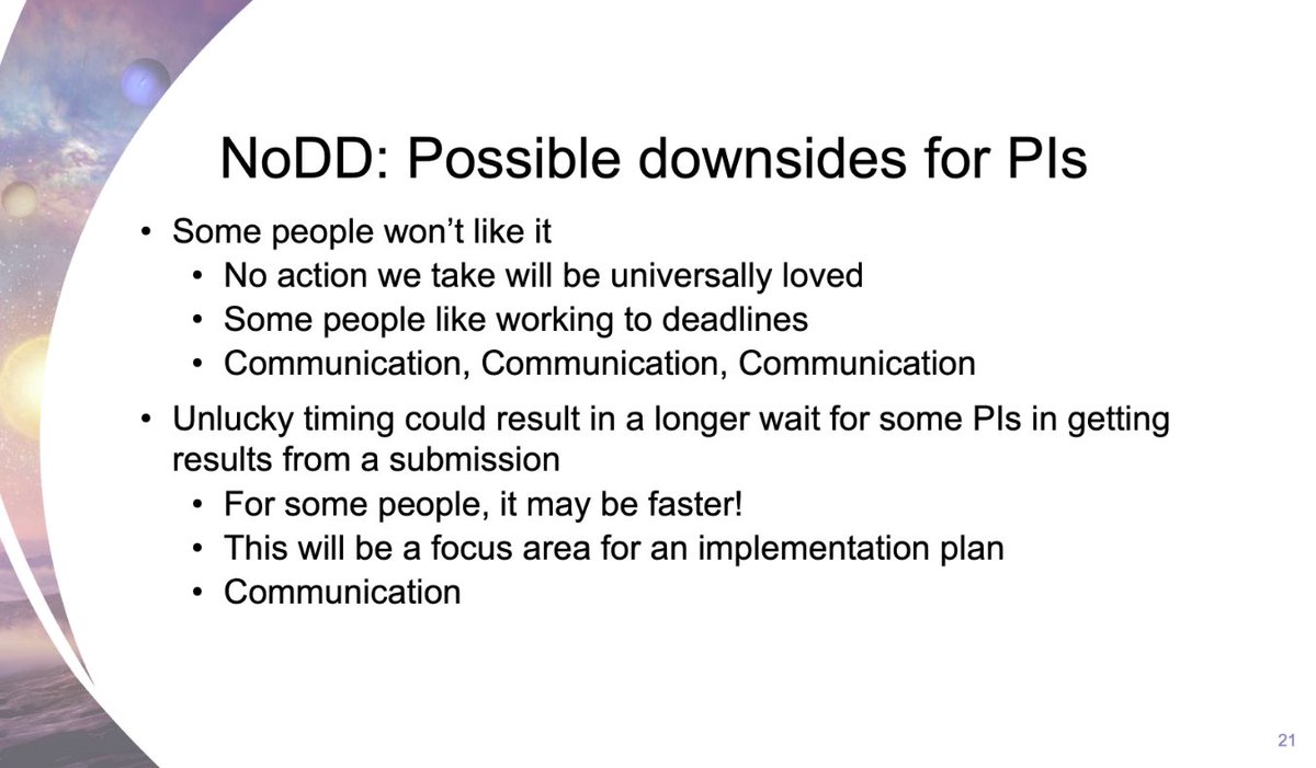  #NASA  #PAC Stephen Rinehart - Possible downside to "No Due Dates" for PI's: Some won't like it. Have to communicate to the community why NoDD makes sense. COuld also be a case of timing as well.