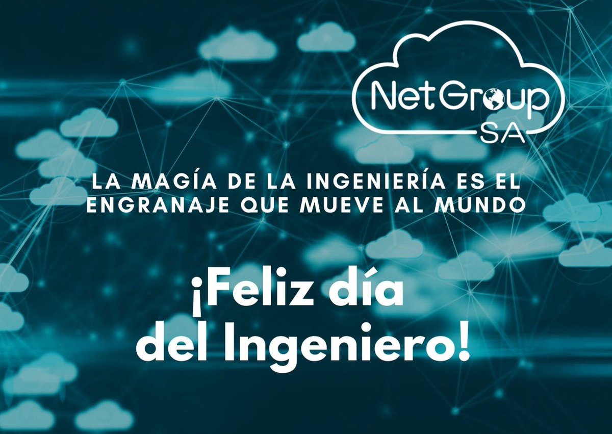 NetgroupSA's tweet photo. ¡Feliz día del Ingeniero! 
#Cloudcomputing #tecnologia #DíaDelIngeniero #LosMejoresParaElMundo #IngenieríaDeSistemas https://t.co/6s0KEUSU60