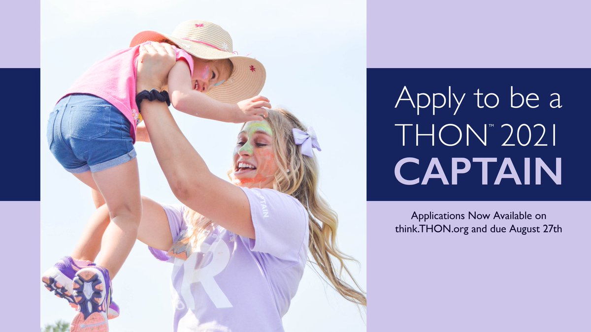 THON's tweet photo. Applications to be a THON 2021 Captain are now LIVE! They are due online at https://t.co/SuOy0SIfnS by August 27th at 5pm. Join us in our pursuit of finding a cure for childhood cancer.  Apply now! https://t.co/BUNxMAylKJ
