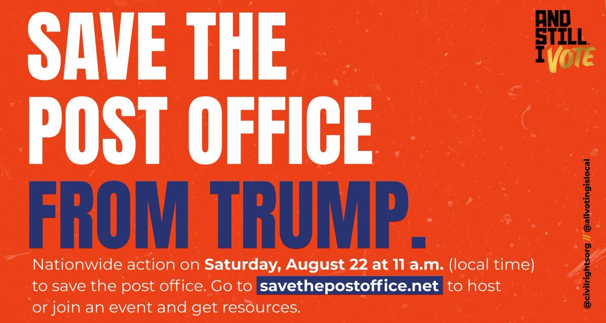 Graphic says: "Save the post office from Trump. Nationwide action on Saturday, August 22 at 11 a.m. local time to save the post office. Go to savethepostoffice.net to host or join an event and get resources."