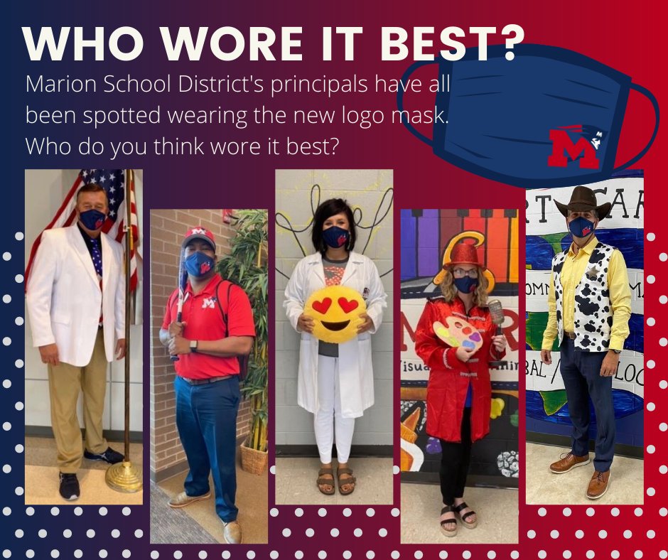 The new Marion School District masks are in and we want to know which of our five principals you think wears it best? Vote by liking the individual pictures in this album.  The principal with the most likes will win popsicles for the students on his or her campus!