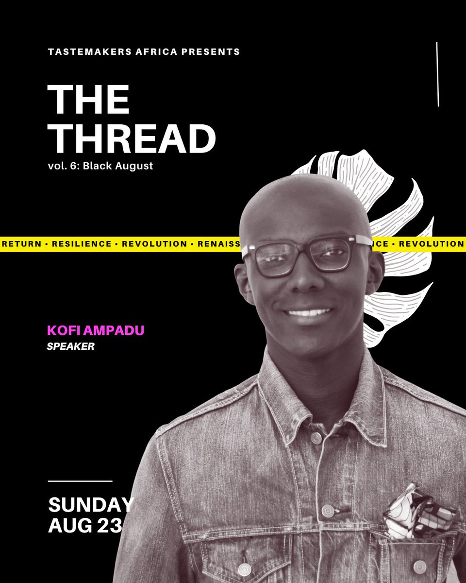 TheKofiAmpadu's tweet image. This Sunday August 23rd I'm speaking at #TheThread- a virtual conference by @TstmkrsAfrica bringing leaders from the continent and the diaspora together to talk about how we win together. #WeAreTheThread- Register here: tstmk.rs/thread6