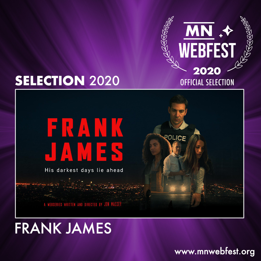 MNWebFest's tweet image. In #MNWebFest2020 Official Selection FRANK JAMES (@frankjamesweb) an ambitious homicide detective goes on the hunt to bring down a crime boss after the murder of a young kid. Learn more about this highly engaging drama by visiting their website!

frankjamesseries.com
