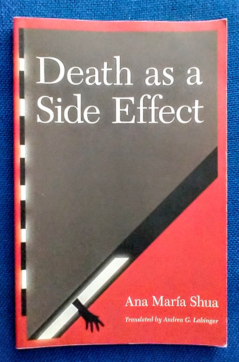 Day 15  #WITMonth Ana Maria Shua, Death as a Side Effect. Tr Andrea Labinger 1992/2010. Shua has published over 80 works, novels, flash,shorts , children, essays. This is a dark satire with a dystopian vision of Argentina through a health system. Funny, biting and a bit mad.