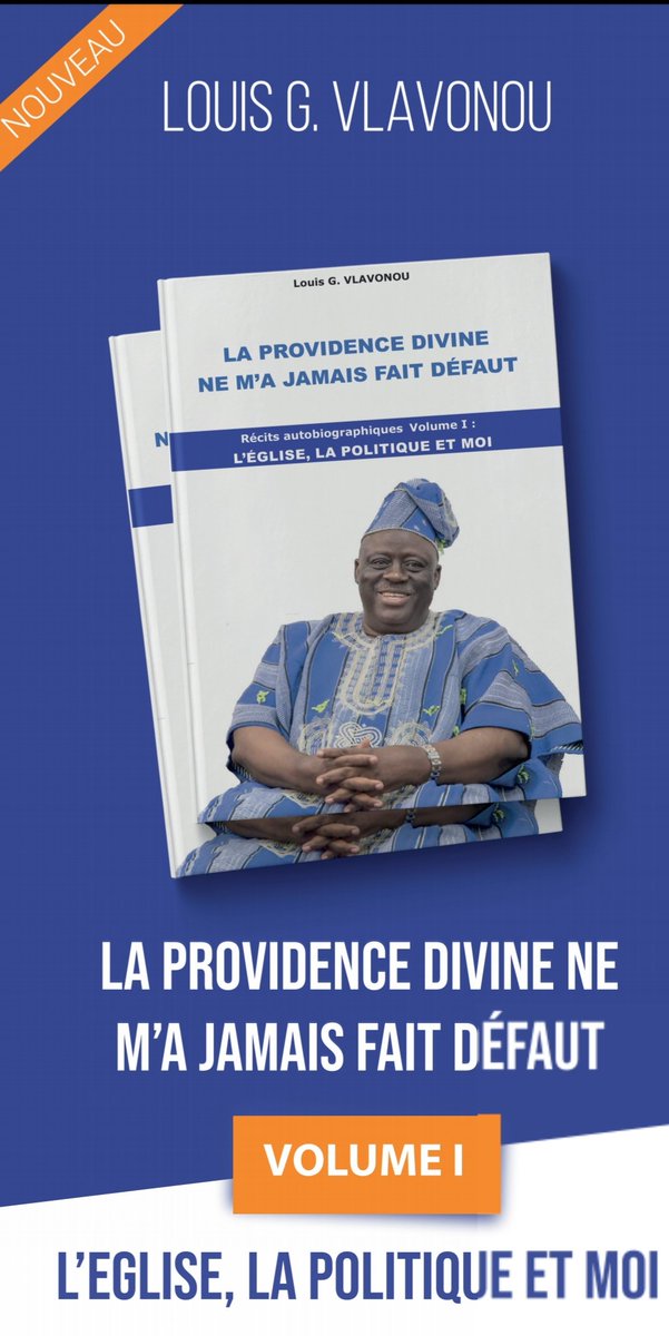 VlavonouLG's tweet photo. Sortie littéraire:  LA PROVIDENCE DIVINE NE M'A JAMAIS FAIT DÉFAUT

(Récits autobiographiques Volume I : L'Église, la Politique et Moi.

Lancement: lundi 24 août 2020. 

Bonne lecture à tous !

#LGV https://t.co/hqtURGRKQE