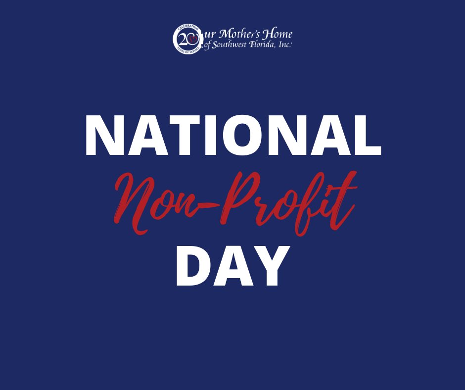 OMHSWFL's tweet photo. It's #NationalNonProfitDay and we are celebrating today with joy! Thank you to all of our annual sponsors and donors who help keep our vision alive. We are forever #thankful for all of your support! #OurMothersHome https://t.co/nM4OC5AOJ3