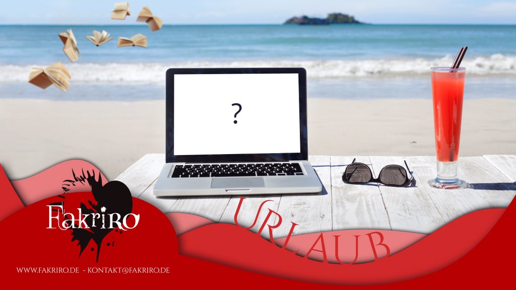 #FakriroUrlaub 
Guten Abend, ihr Lieben,
heute melden wir uns sogar zweimal. Warum? Damit ihr für diese Woche gut versorgt seid, denn wir verabschieden uns ins Schreibexil. Wir haben uns beide vorgenommen, in den kommenden zwei Wochen jeweils zwei Bücher zuende zu schreiben.