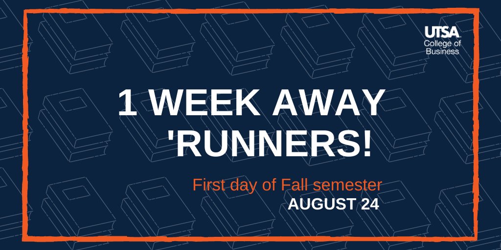 We are one week away 'Runners, Fall 2020 starts August 24th!  
#UTSA #utsabusiness