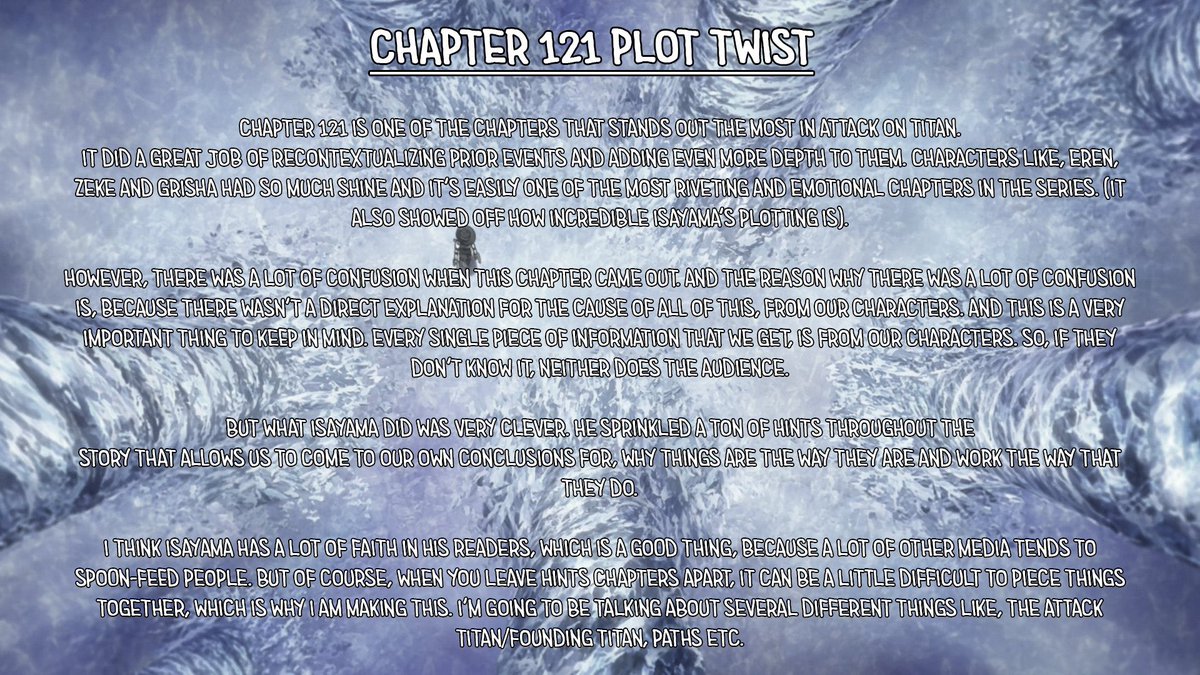I decided to make this thread on chapter 121 of Attack on Titan, in an attempt to explain how Paths, The Attack Titan etc work. There still seems to be some confusion, so I went over the aspects that are important to understand this.MAJOR ATTACK ON TITAN SPOILERS BELOW