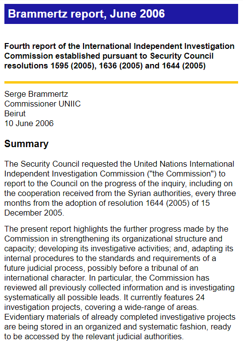 Jun 2006 Serge Brammertz, Commissioner UNIIIC, reconsidered above ground vs below ground explosion, noting two differ considerably on crater characteristics, trajectory & nature of debris, effects & characteristics of blast8/ https://web.archive.org/web/20061026211314/http://www.al-bab.com/arab//docs/lebanon/brammertz2.htm
