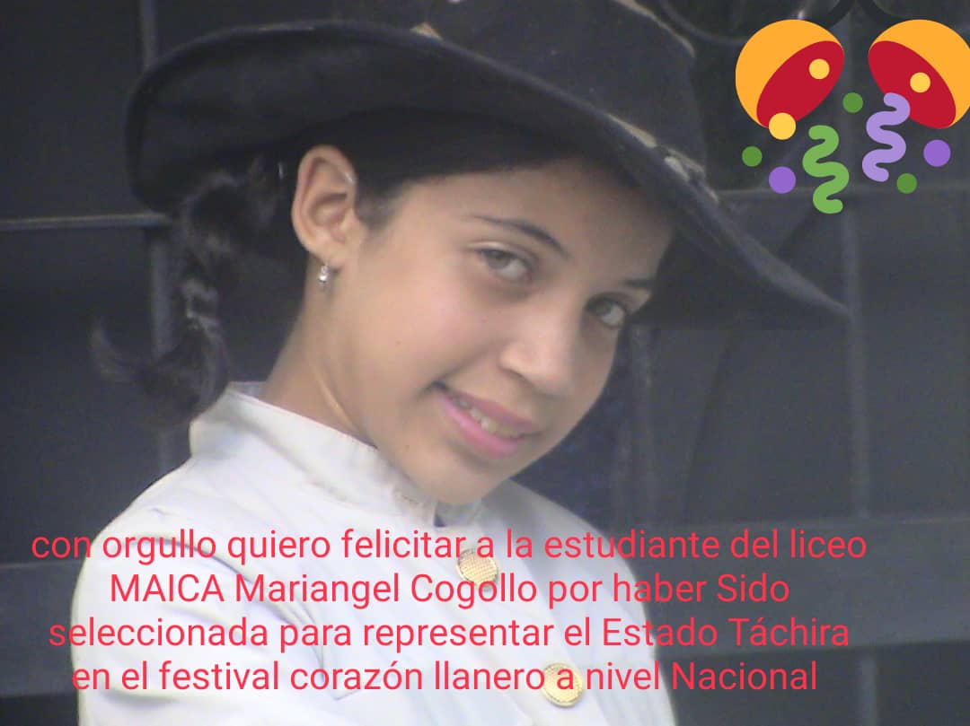 Felicitaciones mariangel estudiante de el liceo MAICA quien representará al Estado Táchira en el Festival de corazón llanero orgullo de nuestro querido municipio Guasimos y del Circuito Educativo 201001003 ese triunfo se viene al tachiraaaa Princesa Dios te bendiga .