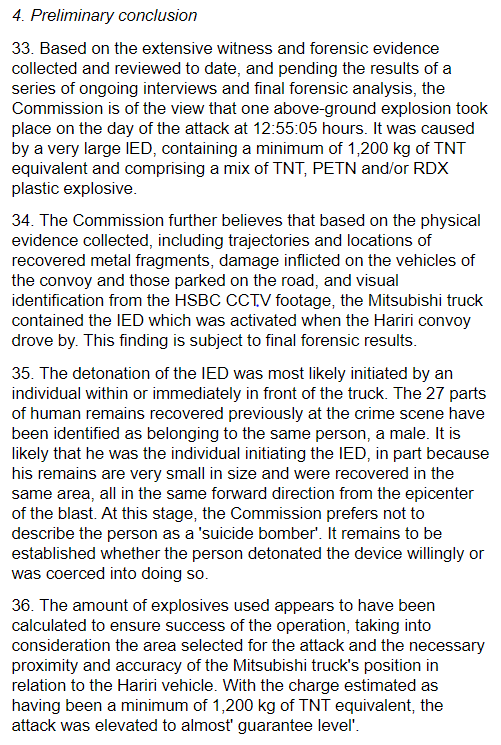 Jun 2006 Braumertz Report concluded one above-ground explosion took place on the day of the attack at 12:55:05 caused by very large lED containing minimum 1200 kg TNT equivalent comprising mix of TNT, PETN and/or RDX plastic explosive11/