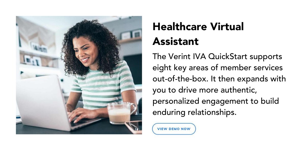 Verint's tweet photo. The Verint IVA #QuickStart supports eight key areas of member services out-of-the-box. It then expands with you to drive more authentic, personalized engagement to build enduring relationships. Learn more: https://t.co/6shnxSuFJY #Healthcare #AI #Innovation #Automation https://t.co/joVYGdeHkt