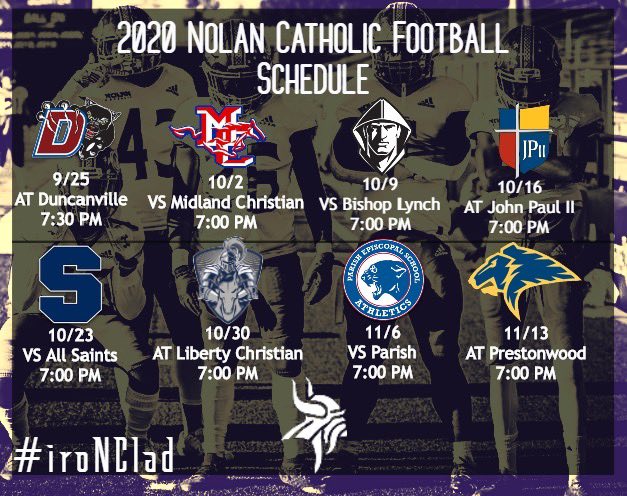 NolanCatholicFB's tweet photo. Our updated 2020 Schedule!
First game is at 6A national power @Duncanville_Fb 

First home game will be 10/2 vs @MCSMustangFB 

Homecoming is still slated for 10/9 vs @LynchFootball 

#iroNClad https://t.co/Upe6R4T1eh