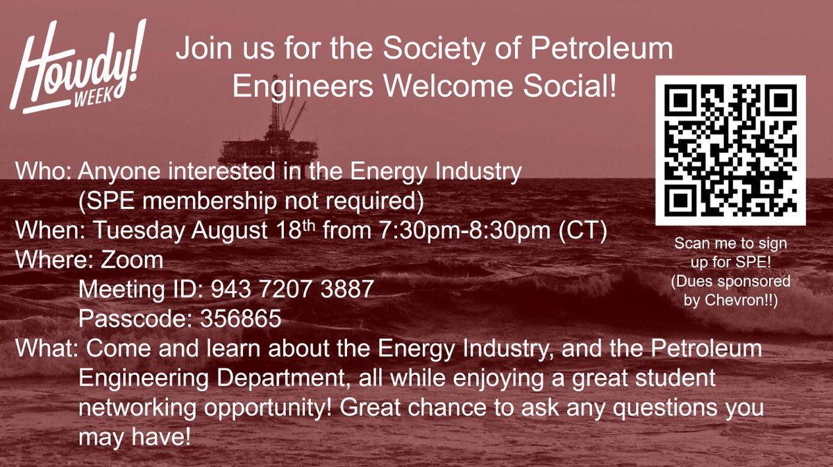 Howdy! For any TAMU students interested in learning more about the Energy Industry, please join us for our TAMU-SPE Welcome Social being held tomorrow, August 18th, 2020 at 7:30 PM (ct) on Zoom. Event details below. #TAMUSPE