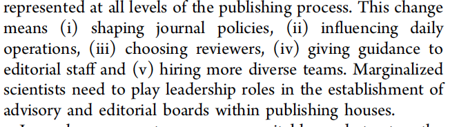 That "stakeholders from all parts of the scientific community are represented at all levels of the publishing process." They then describe what this change would mean: