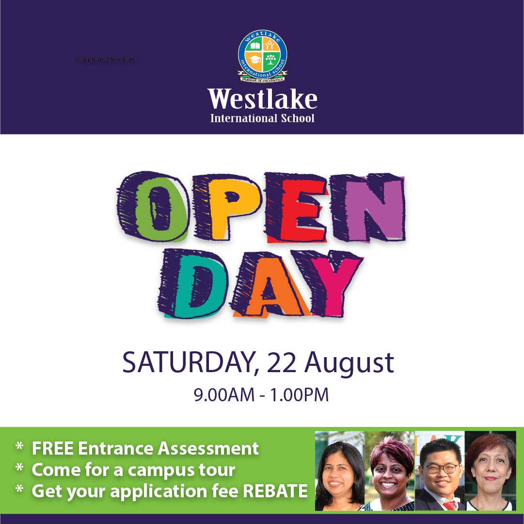 Westlake International School invites you to join us for our on campus Open Day. Come and have a conversation with our school leadership team and learn more about us.
- Free Entrance Assessment
- Campus tour
- Rebate on Application fee

Reserve your seats: bit.ly/3kX7Usu